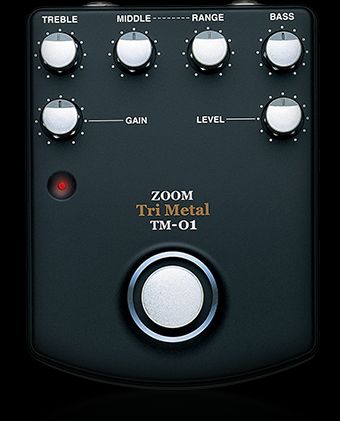 TM-01 ZOOM TRI METAL | Zoom TM-01 ZOOM TRI METAL | Zoom